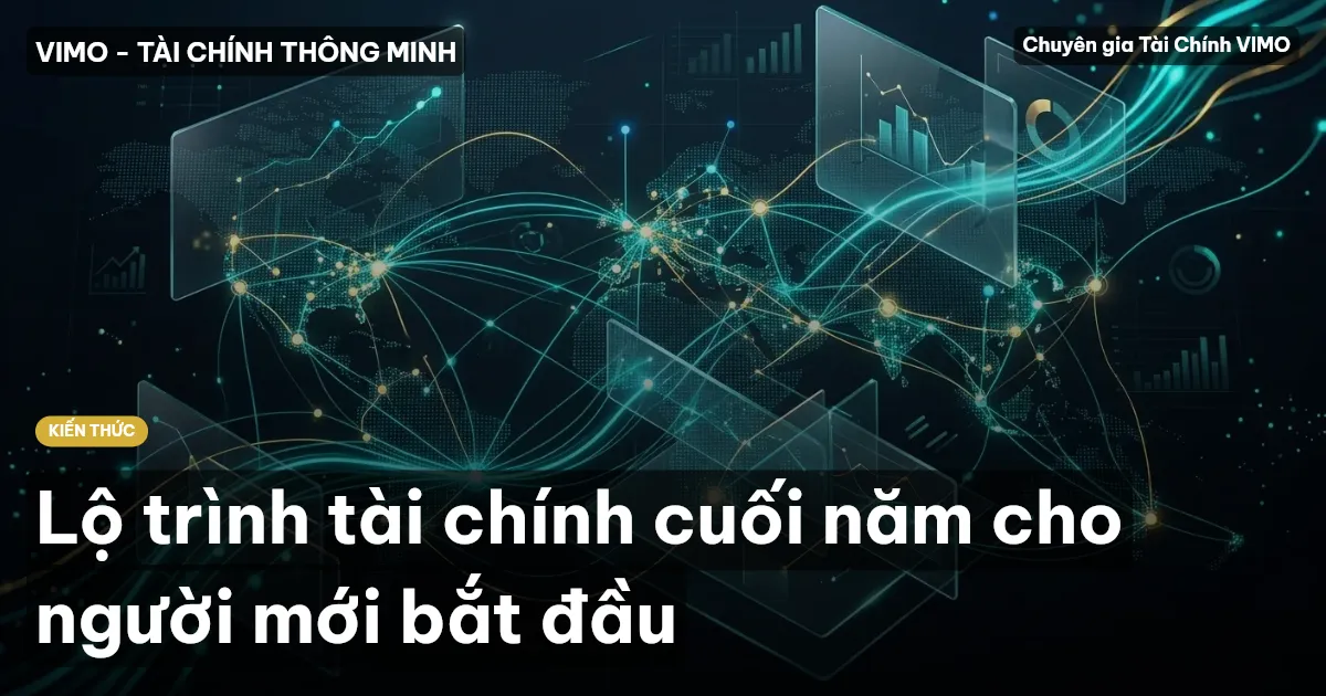 Lộ trình tài chính cuối năm cho người mới bắt đầu