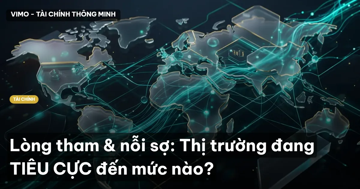 lòng tham và nỗi sợ