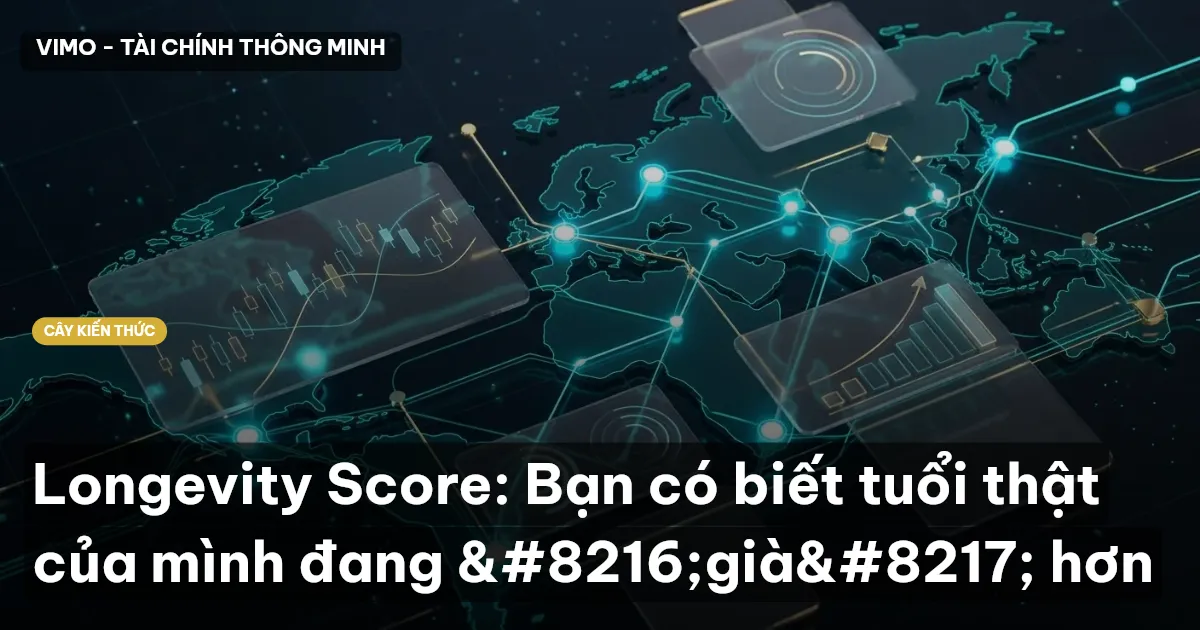 Longevity Score: Bạn có biết tuổi thật của mình đang ‘già’ hơn