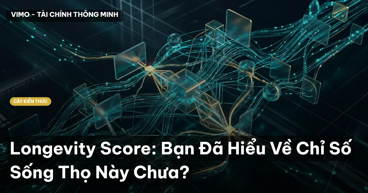 Longevity Score: Bạn Đã Hiểu Về Chỉ Số Sống Thọ Này Chưa?