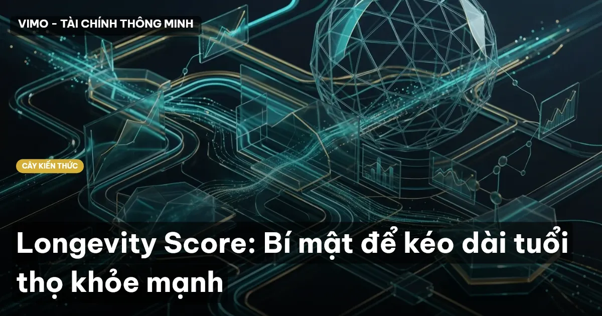 Longevity Score: Bí mật để kéo dài tuổi thọ khỏe mạnh