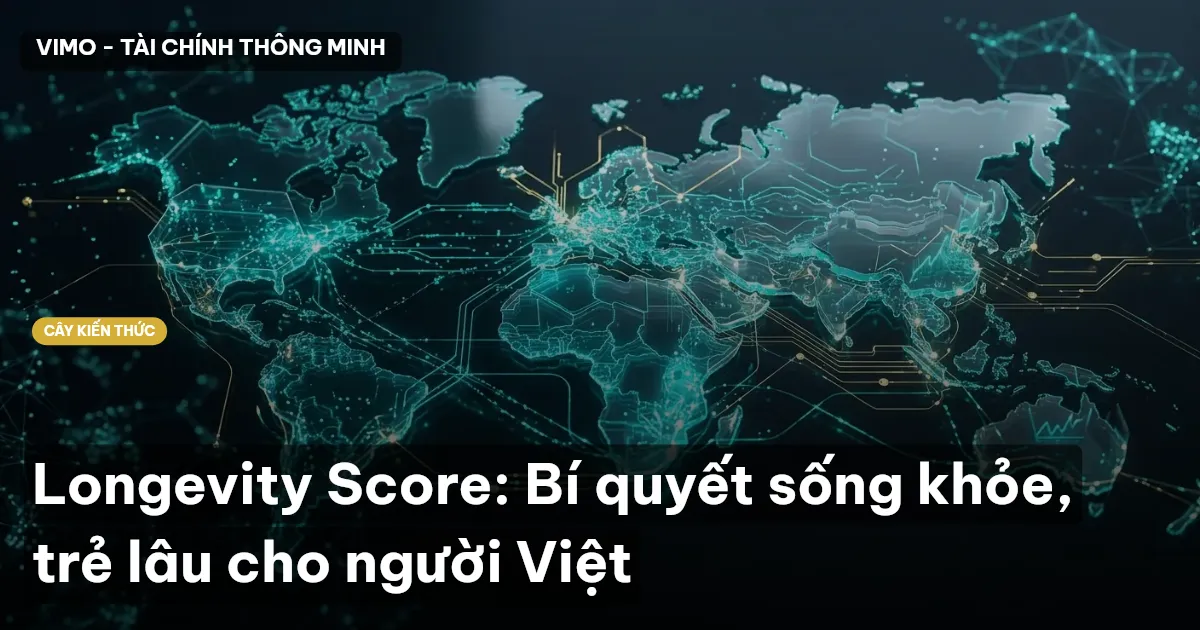 Longevity Score: Bí quyết sống khỏe, trẻ lâu cho người Việt