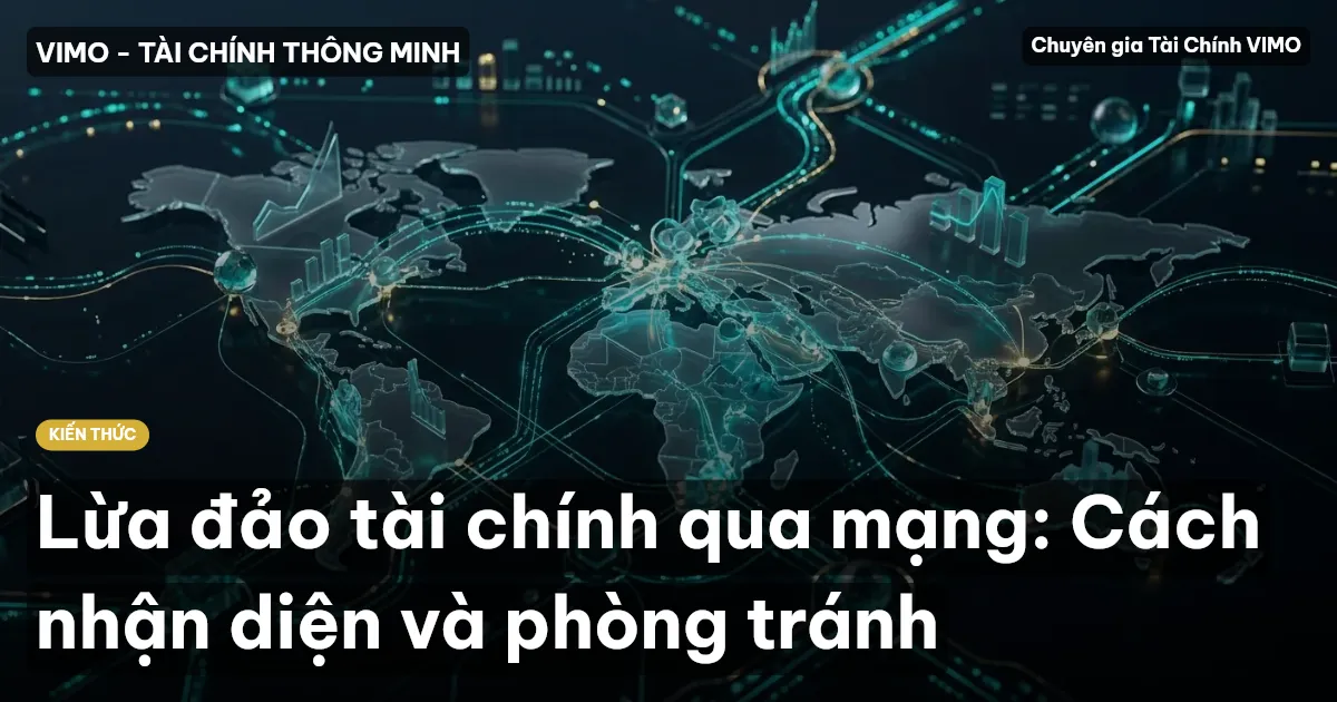 Lừa đảo tài chính qua mạng: Cách nhận diện và phòng tránh