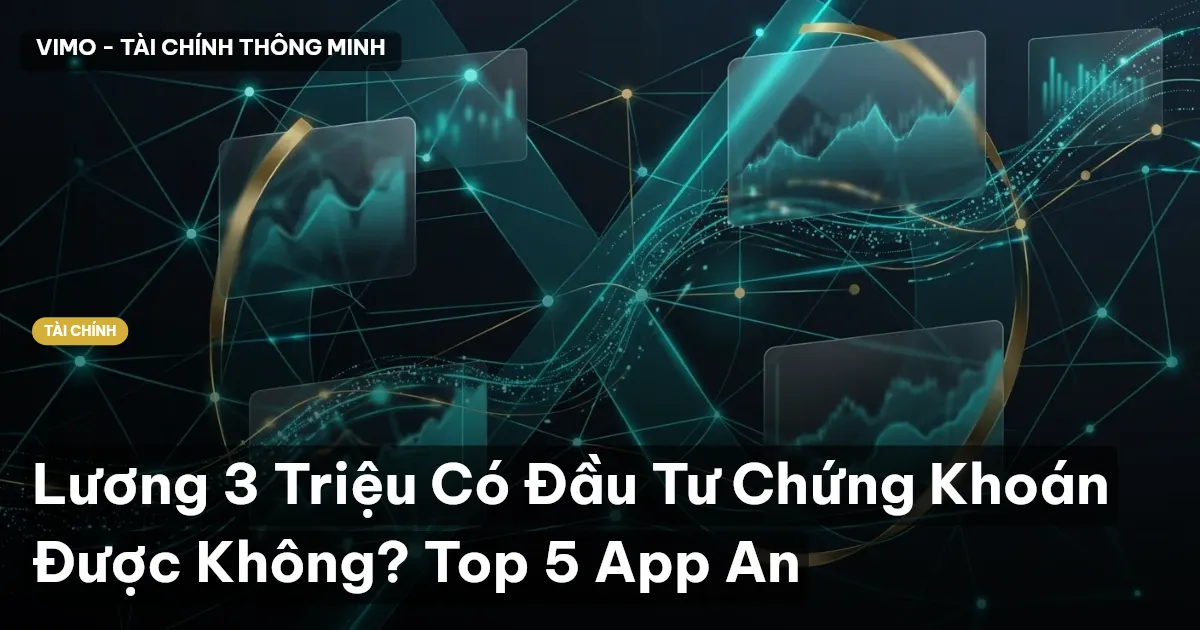 app đầu tư chứng khoán sinh viên