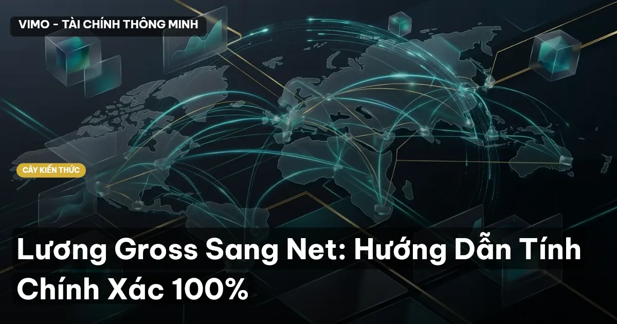 Lương Gross Sang Net: Hướng Dẫn Tính Chính Xác 100%