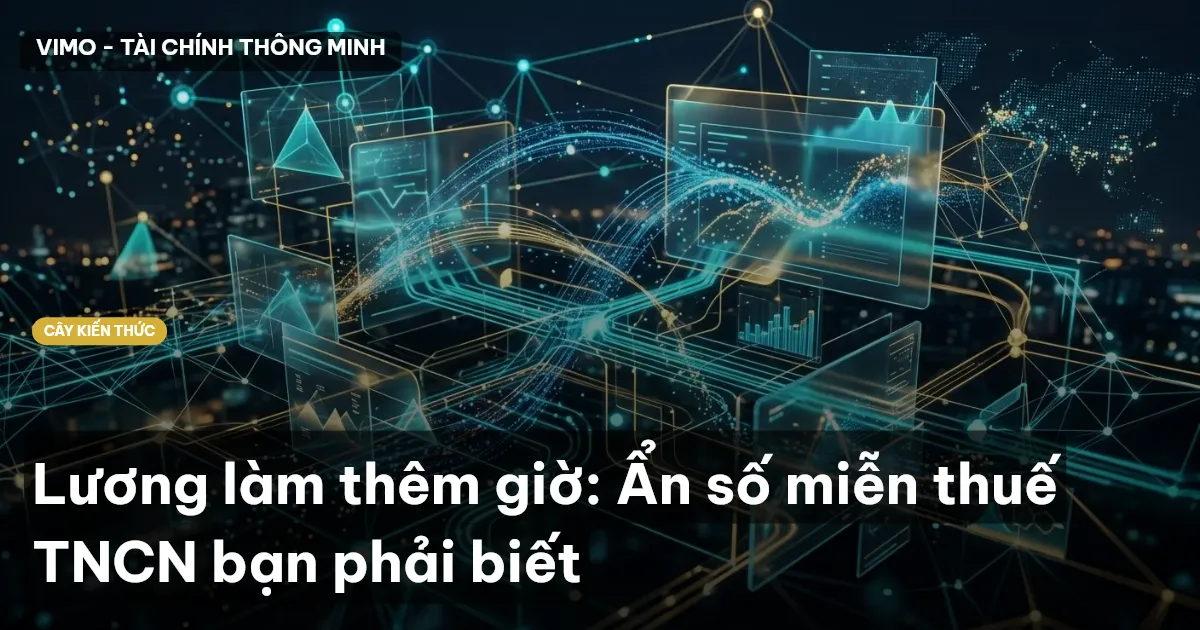 Lương làm thêm giờ: Ẩn số miễn thuế TNCN bạn phải biết