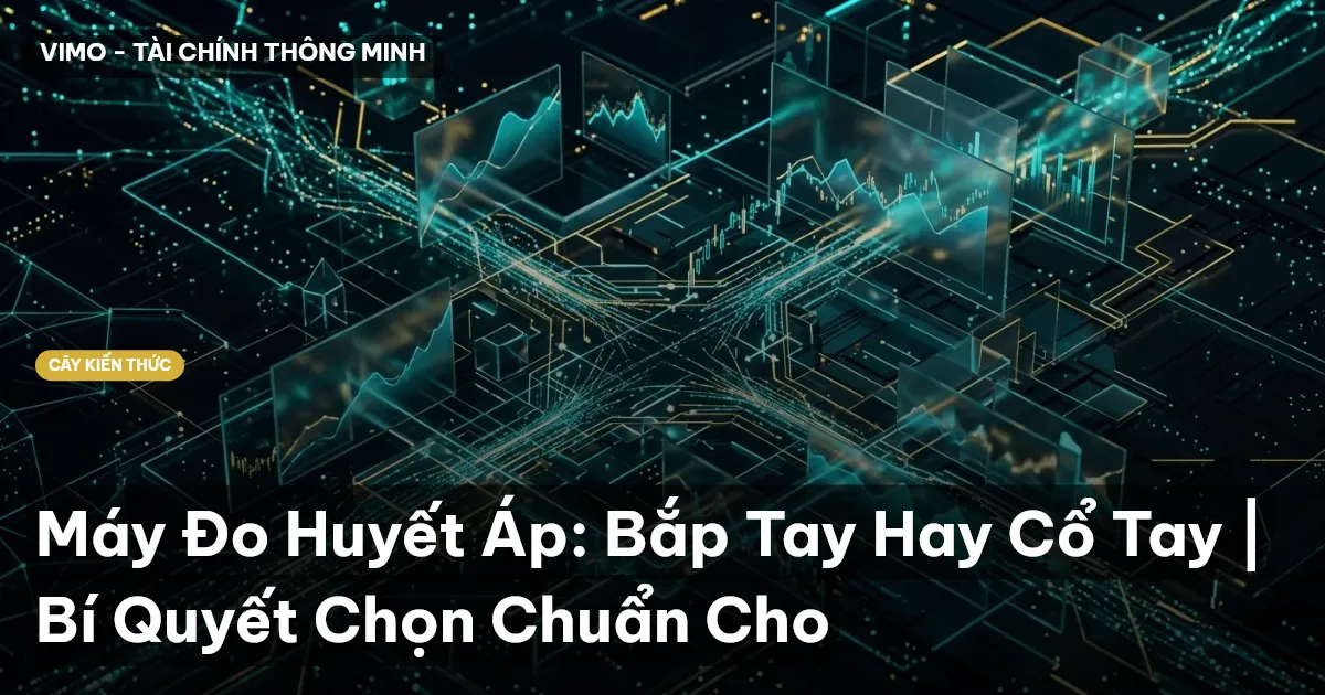 Máy Đo Huyết Áp: Bắp Tay Hay Cổ Tay | Bí Quyết Chọn Chuẩn Cho