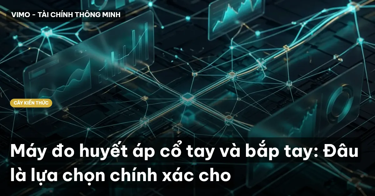 Máy đo huyết áp cổ tay và bắp tay: Đâu là lựa chọn chính xác cho
