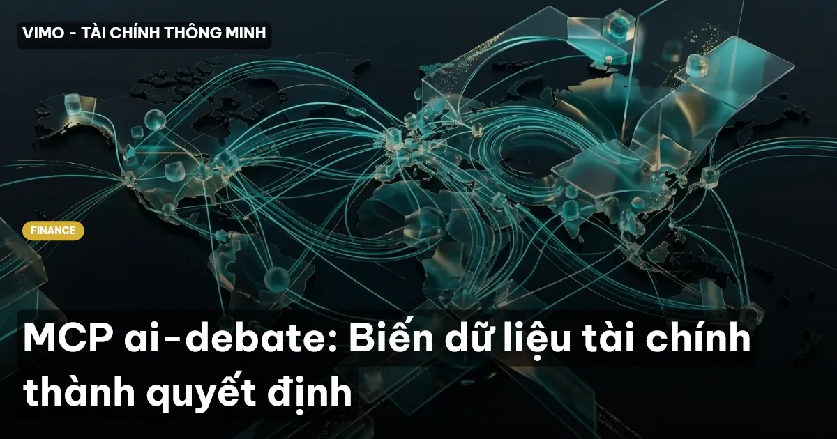MCP ai-debate: Biến dữ liệu tài chính thành quyết định