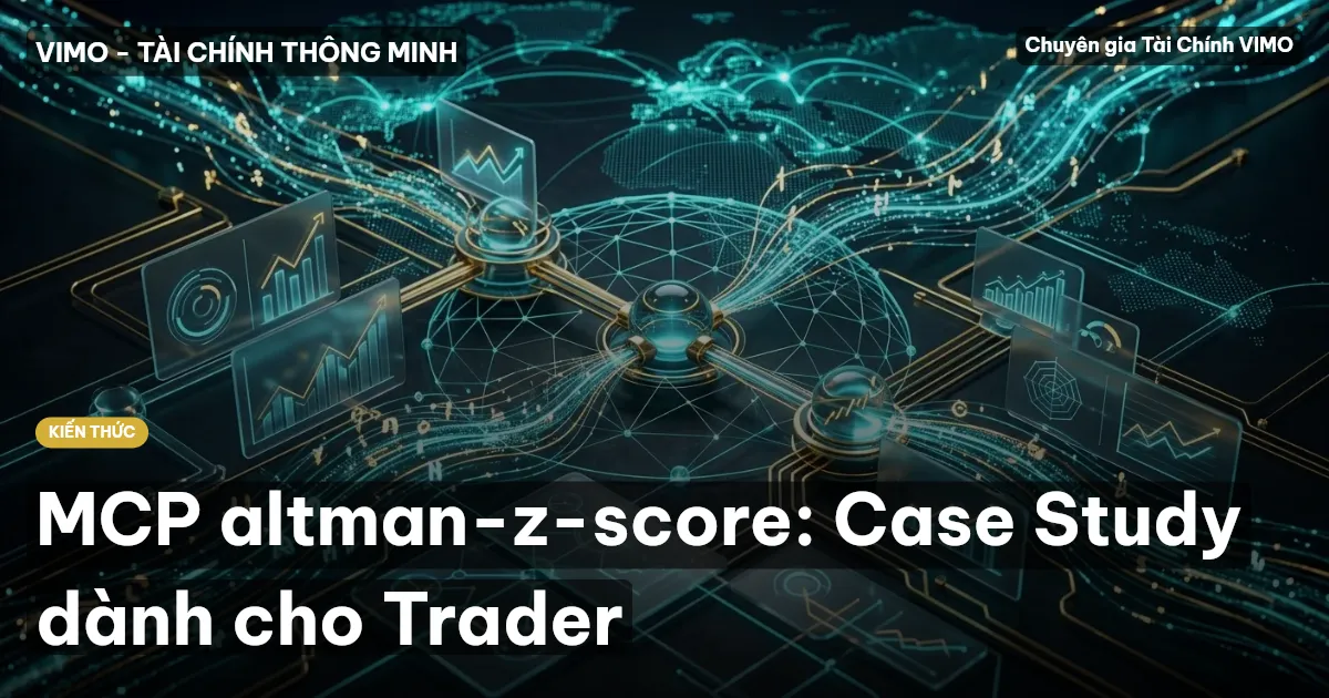 MCP altman-z-score: Case Study dành cho Trader