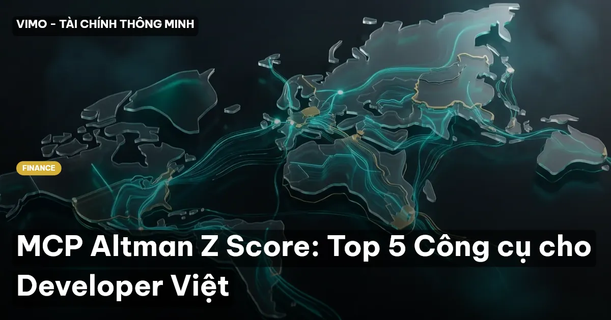 MCP Altman Z Score: Top 5 Công cụ cho Developer Việt