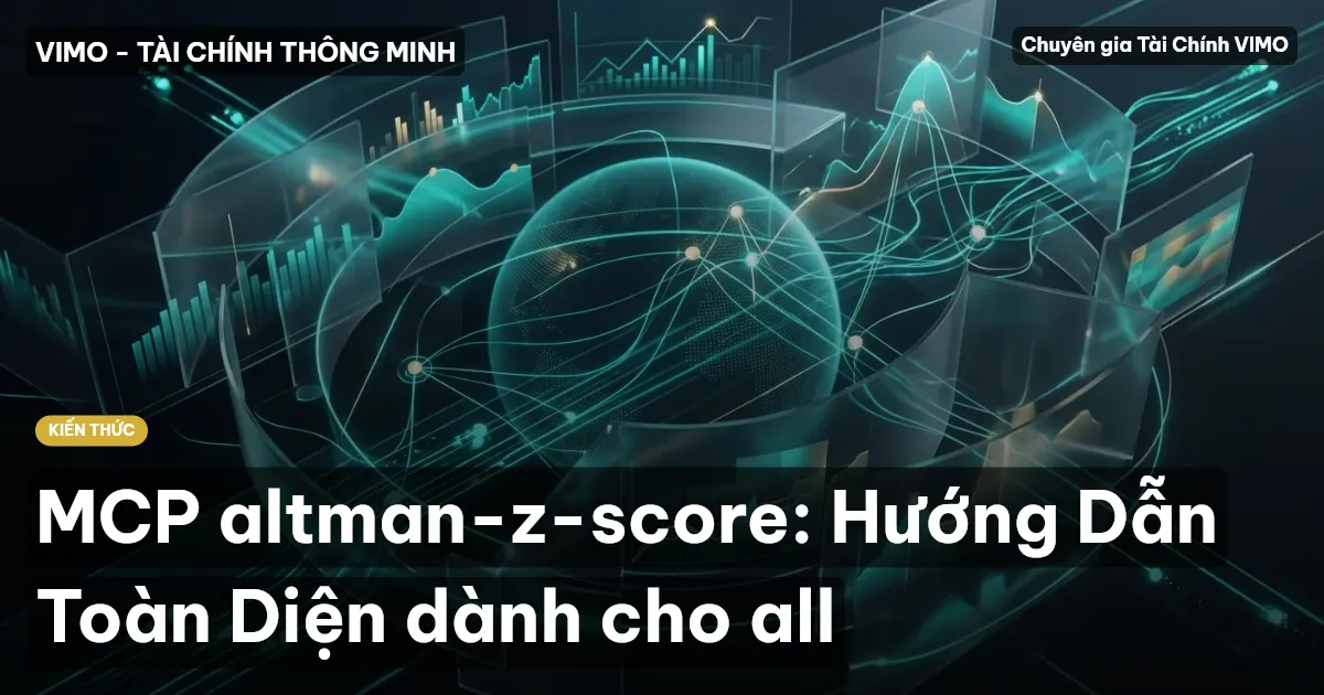 MCP altman-z-score: Hướng Dẫn Toàn Diện dành cho all