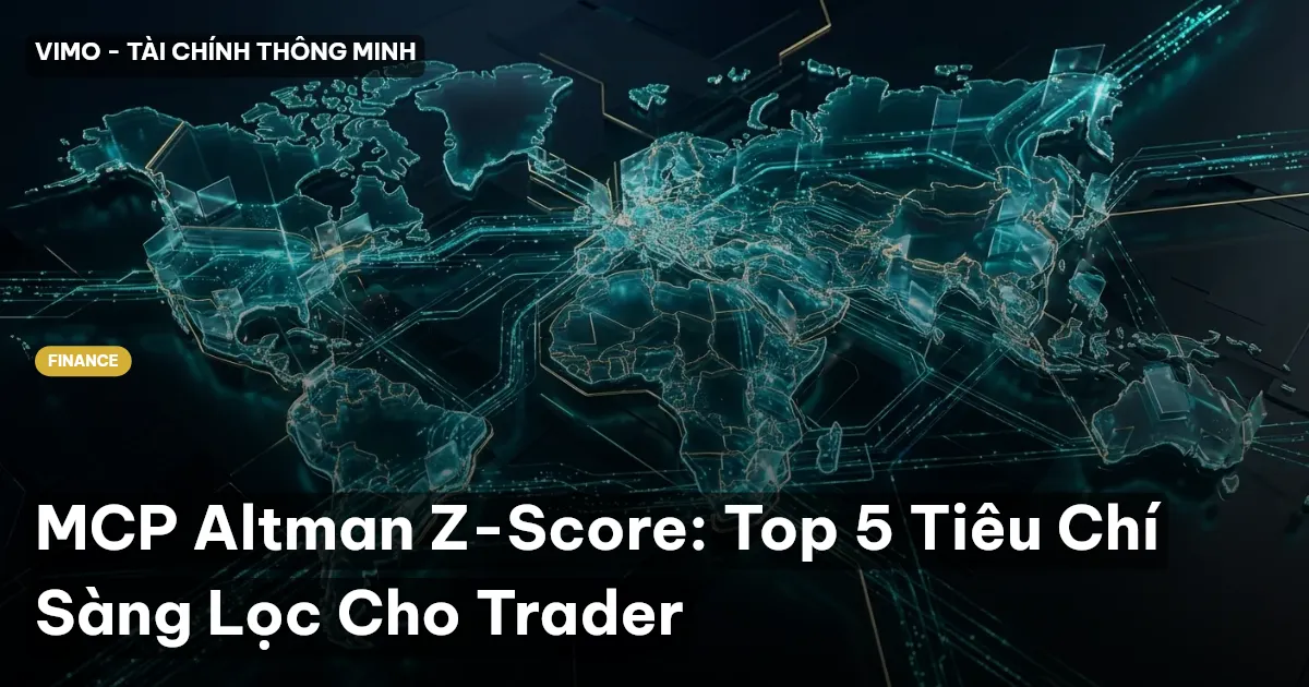 MCP Altman Z-Score: Top 5 Tiêu Chí Sàng Lọc Cho Trader