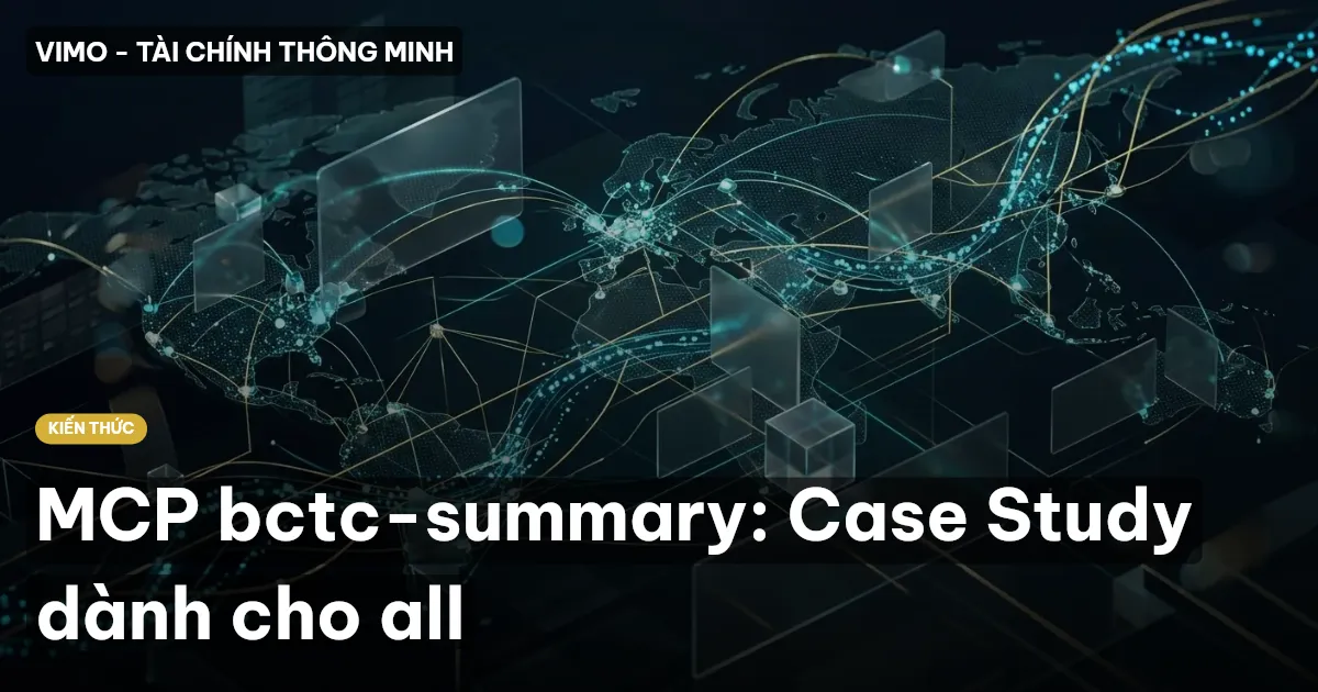 MCP bctc-summary: Case Study dành cho all