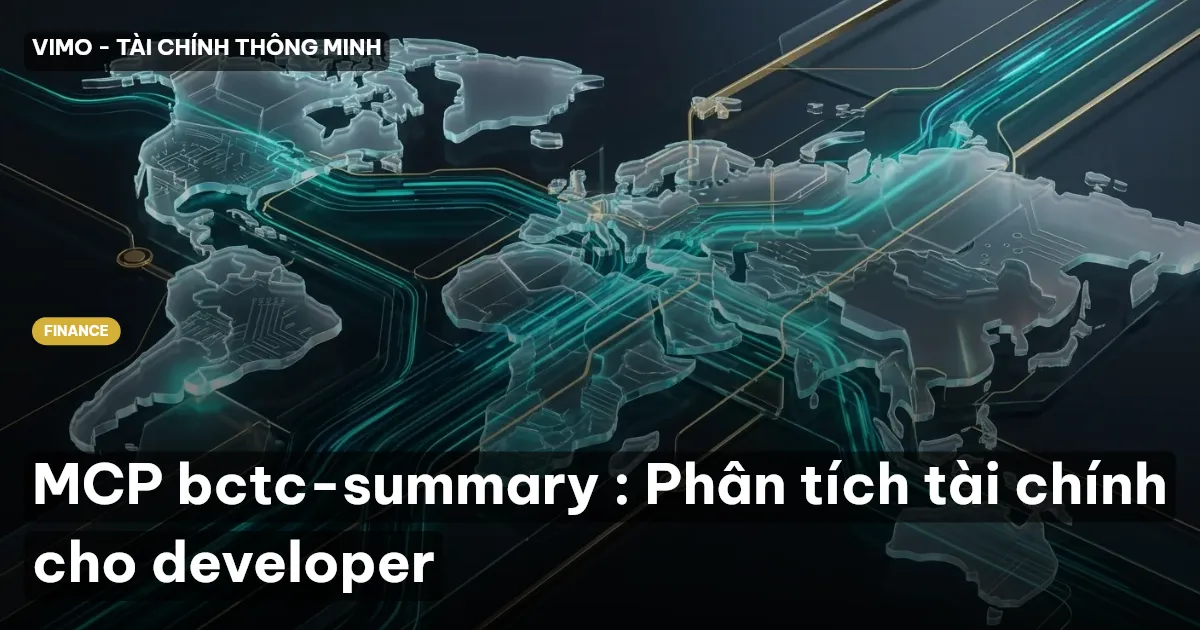 MCP bctc-summary : Phân tích tài chính cho developer