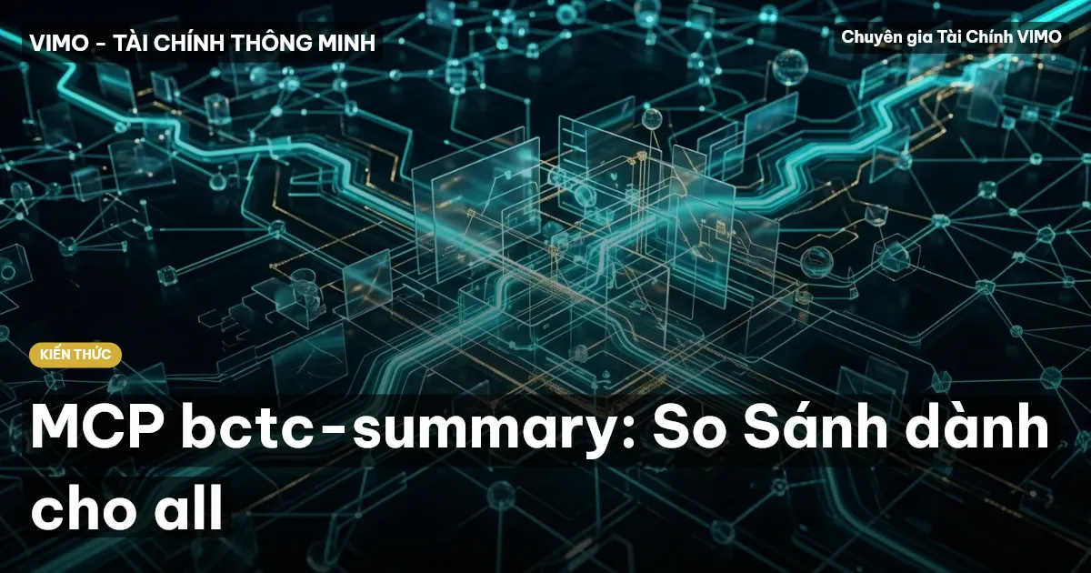 MCP bctc-summary: So Sánh dành cho all