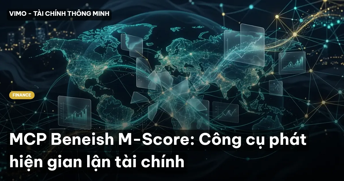 MCP Beneish M-Score: Công cụ phát hiện gian lận tài chính