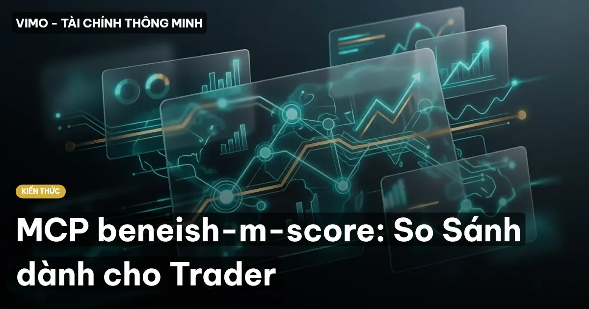 MCP beneish-m-score: So Sánh dành cho Trader