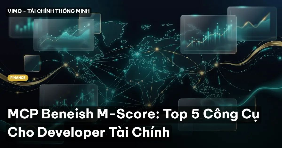 MCP Beneish M-Score: Top 5 Công Cụ Cho Developer Tài Chính