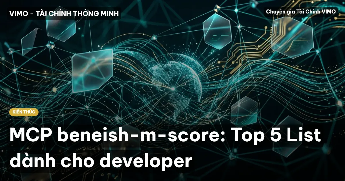 MCP beneish-m-score: Top 5 List dành cho developer