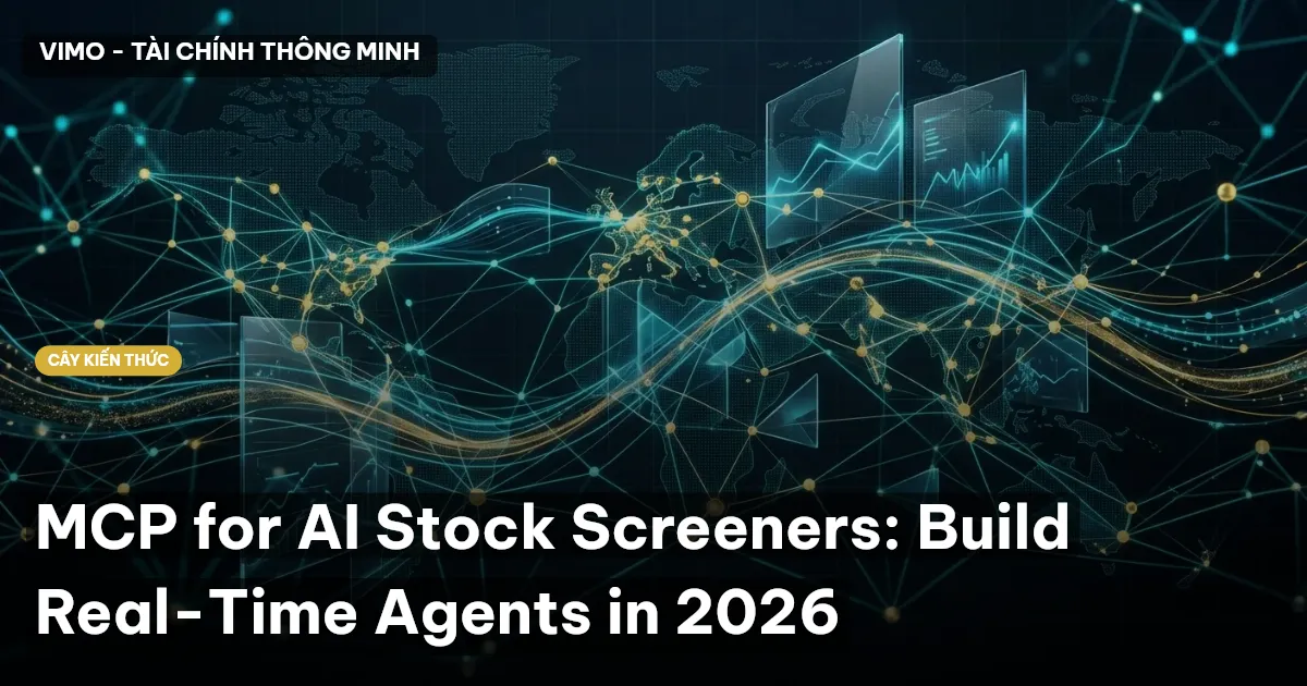 MCP for AI Stock Screeners: Build Real-Time Agents in 2026
