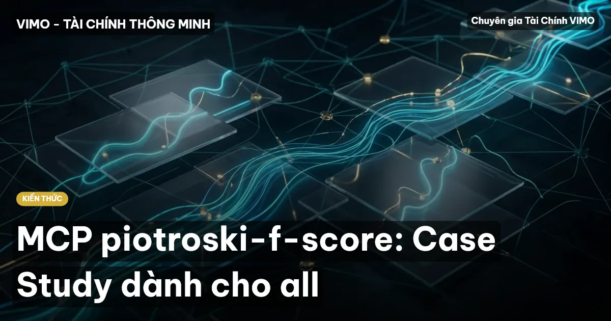 MCP piotroski-f-score: Case Study dành cho all