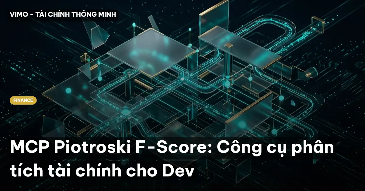 MCP Piotroski F-Score: Công cụ phân tích tài chính cho Dev