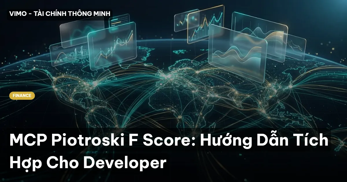 MCP Piotroski F Score: Hướng Dẫn Tích Hợp Cho Developer