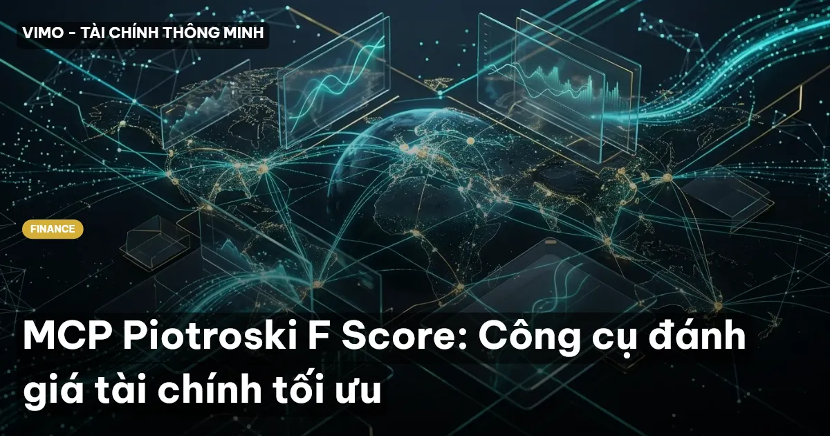 MCP Piotroski F Score: Công cụ đánh giá tài chính tối ưu