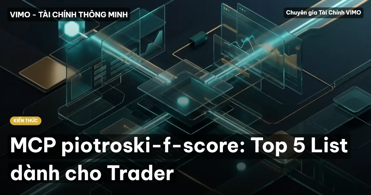 MCP piotroski-f-score: Top 5 List dành cho Trader