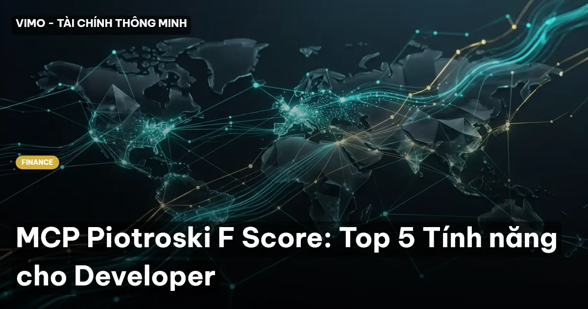 MCP Piotroski F Score: Top 5 Tính năng cho Developer
