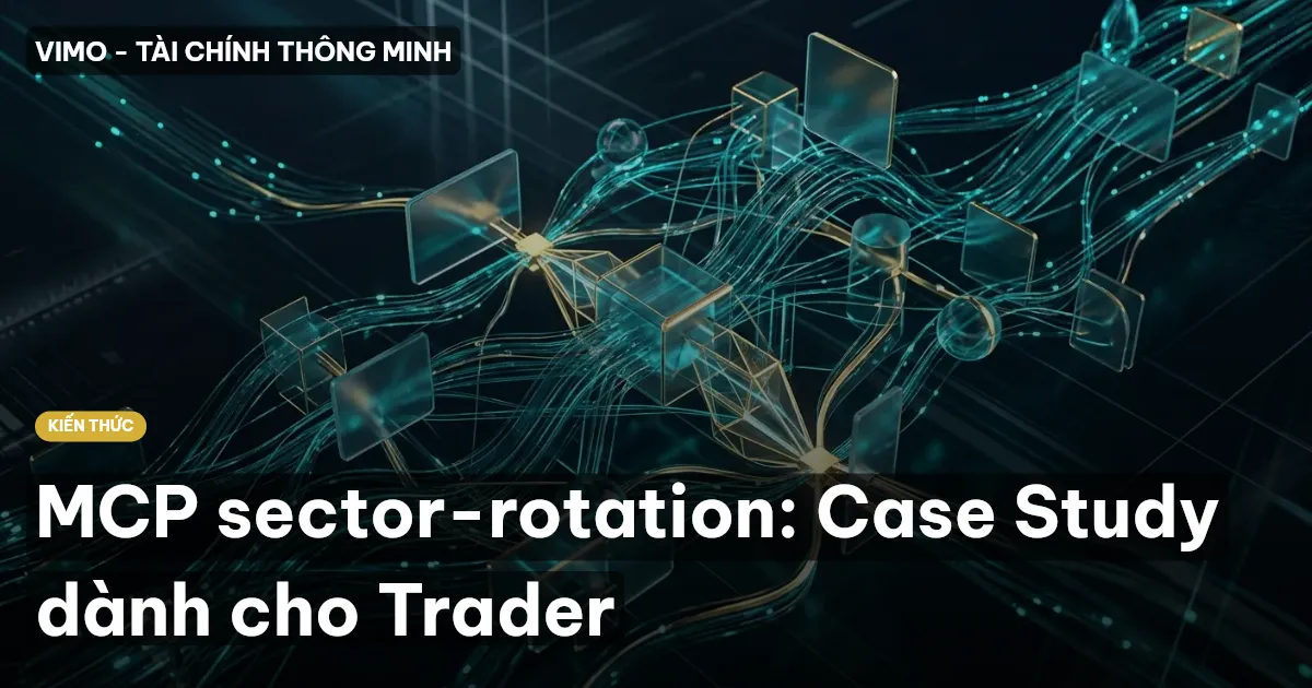 MCP sector-rotation: Case Study dành cho Trader