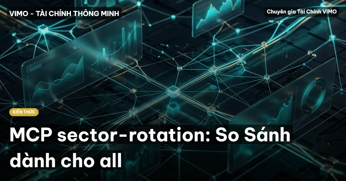 MCP sector-rotation: So Sánh dành cho all