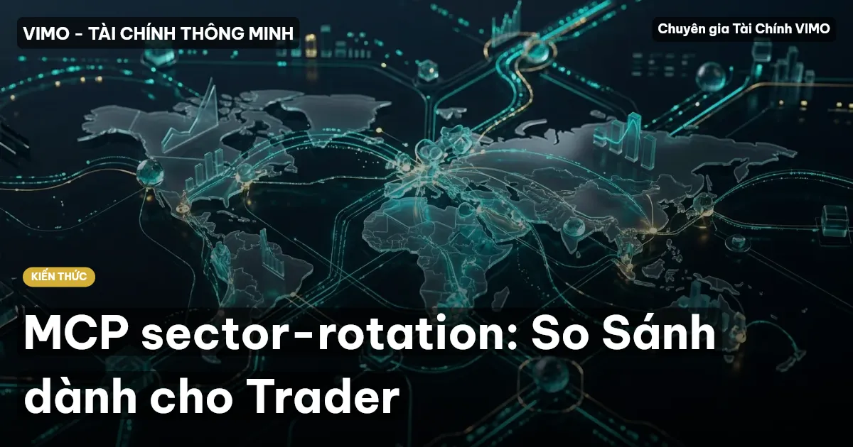 MCP sector-rotation: So Sánh dành cho Trader