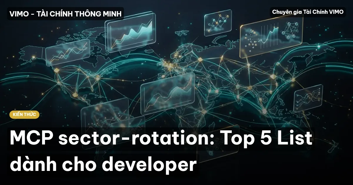 MCP sector-rotation: Top 5 List dành cho developer