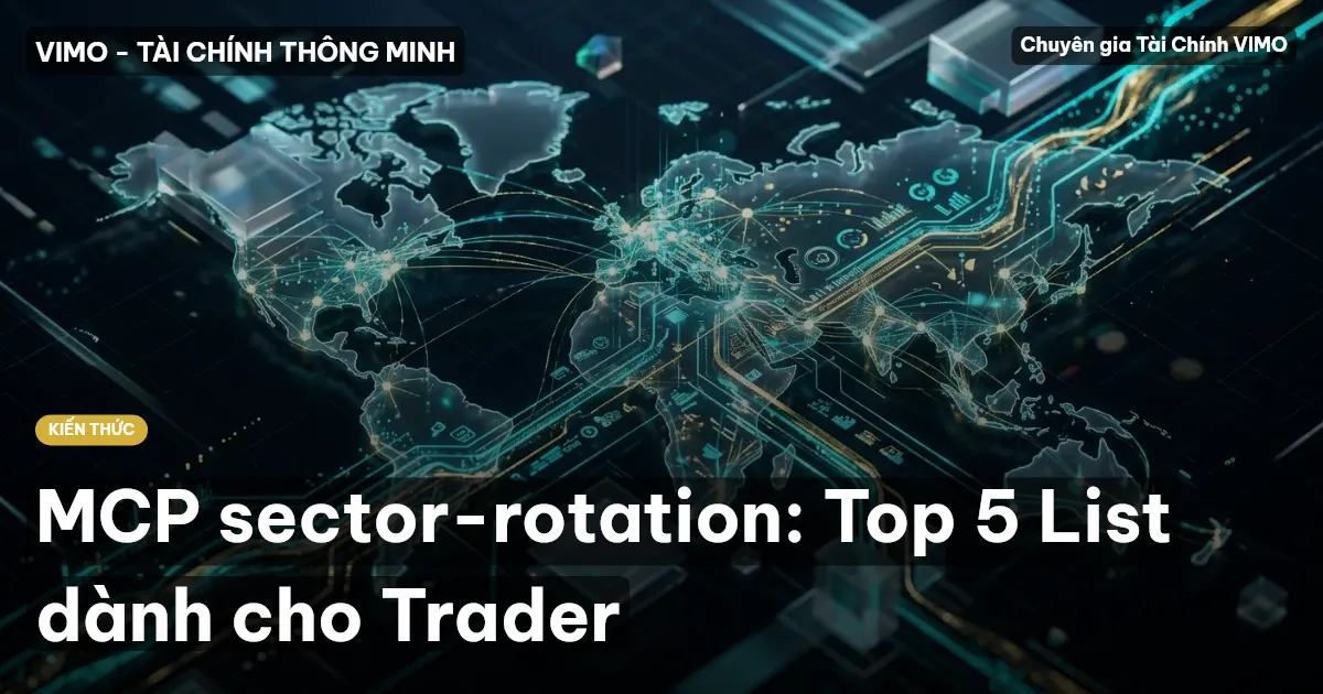 MCP sector-rotation: Top 5 List dành cho Trader
