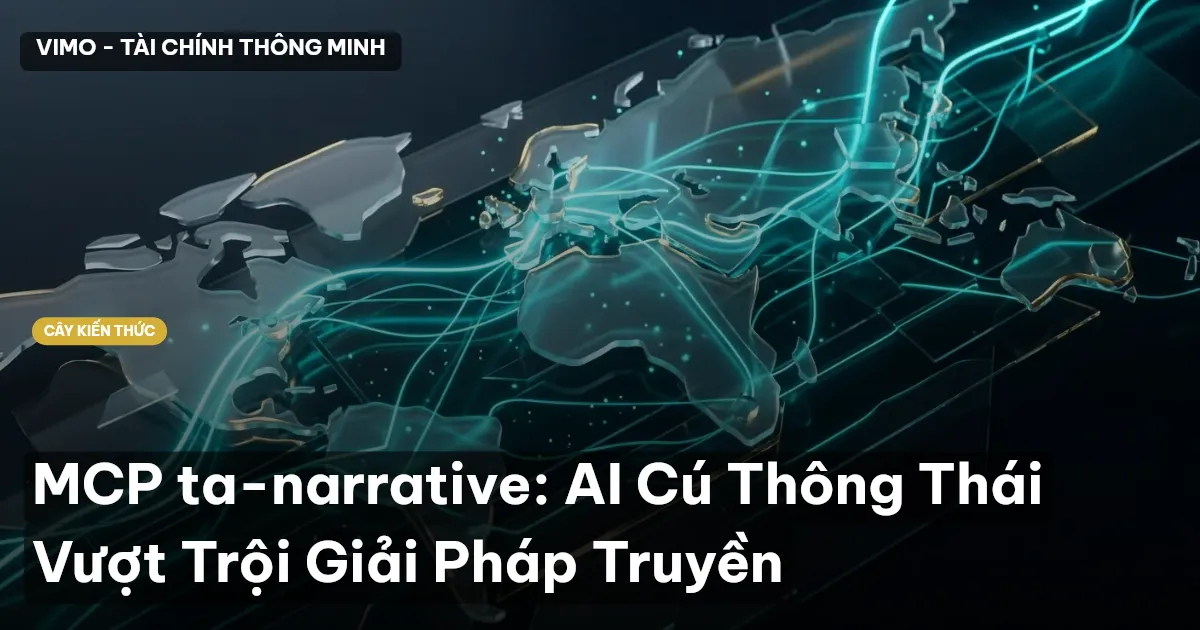 MCP ta-narrative: AI Cú Thông Thái Vượt Trội Giải Pháp Truyền