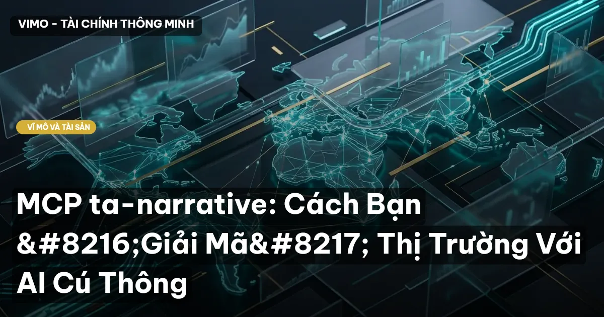 MCP ta-narrative: Cách Bạn ‘Giải Mã’ Thị Trường Với AI Cú Thông