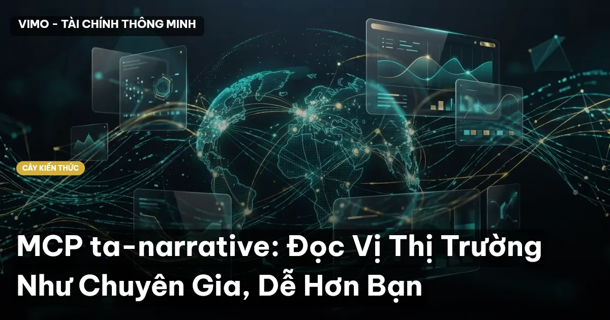 MCP ta-narrative: Đọc Vị Thị Trường Như Chuyên Gia, Dễ Hơn Bạn