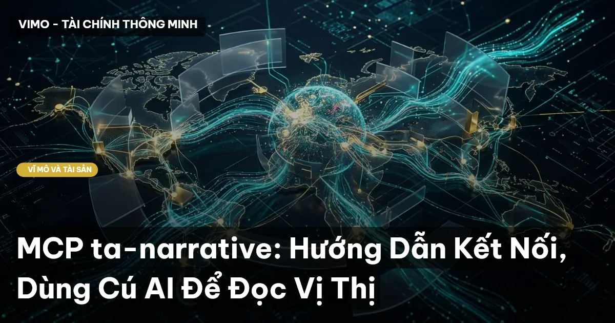 MCP ta-narrative: Hướng Dẫn Kết Nối, Dùng Cú AI Để Đọc Vị Thị