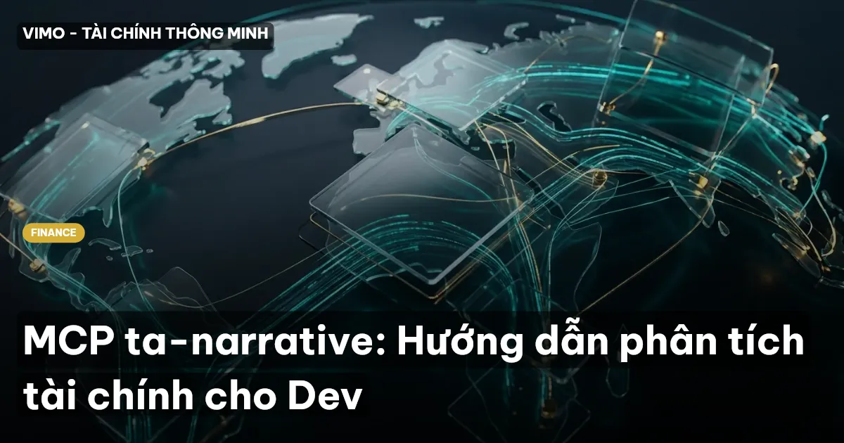 MCP ta-narrative: Hướng dẫn phân tích tài chính cho Dev