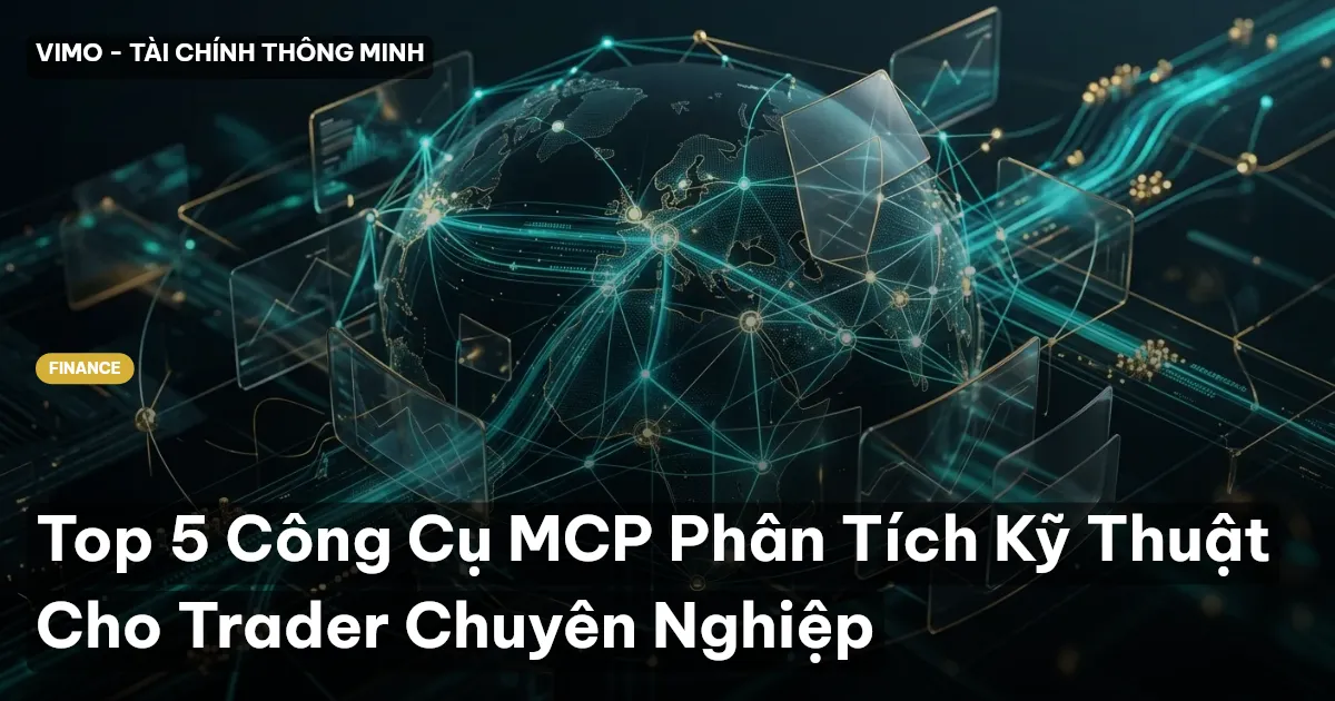 Top 5 Công Cụ MCP Phân Tích Kỹ Thuật Cho Trader Chuyên Nghiệp