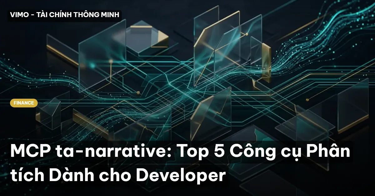 MCP ta-narrative: Top 5 Công cụ Phân tích Dành cho Developer