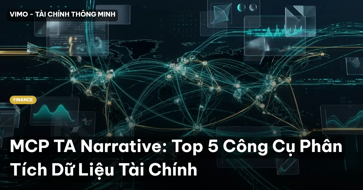 MCP TA Narrative: Top 5 Công Cụ Phân Tích Dữ Liệu Tài Chính