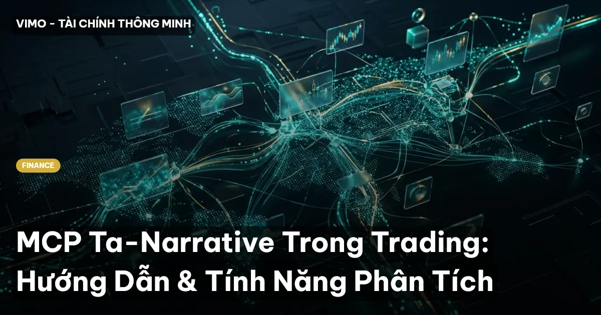 MCP Ta-Narrative Trong Trading: Hướng Dẫn & Tính Năng Phân Tích