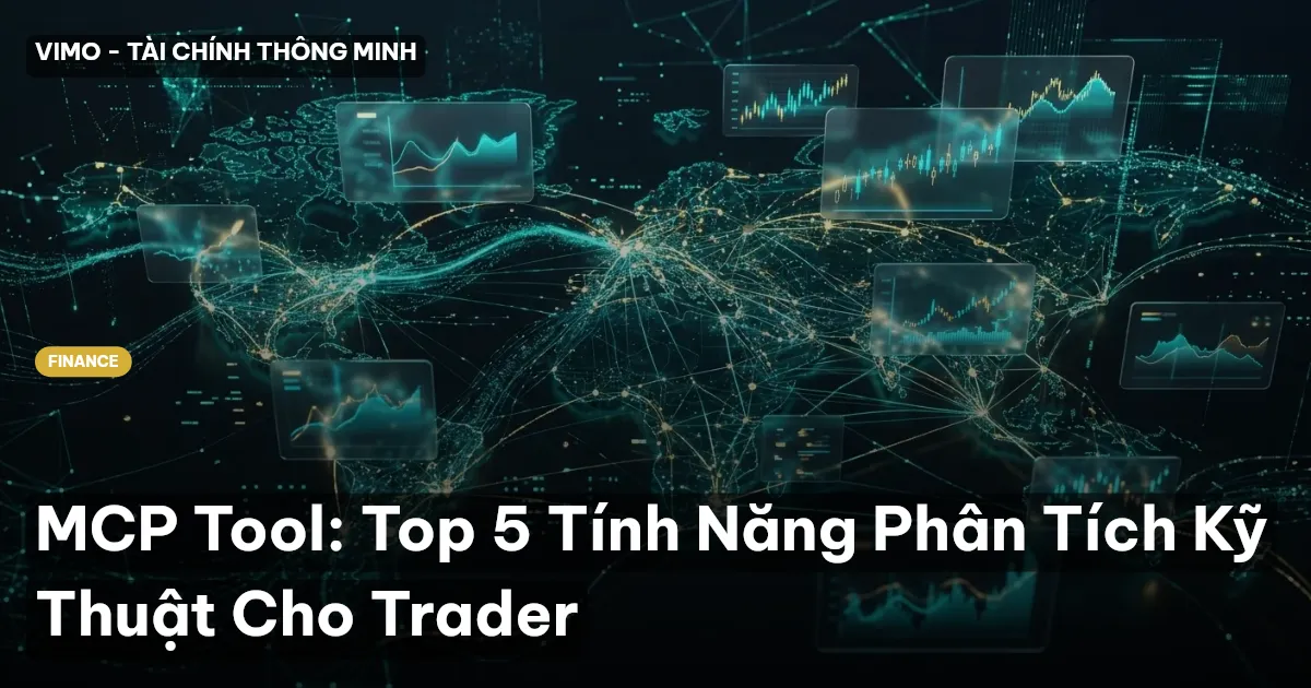 MCP Tool: Top 5 Tính Năng Phân Tích Kỹ Thuật Cho Trader