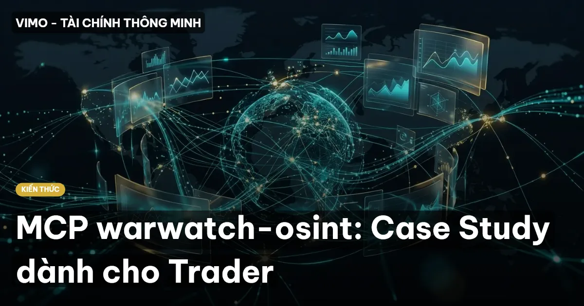 MCP warwatch-osint: Case Study dành cho Trader
