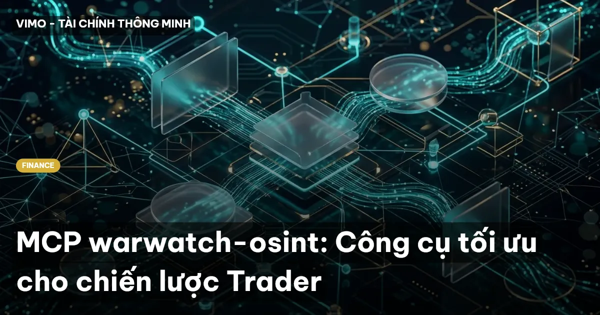 MCP warwatch-osint: Công cụ tối ưu cho chiến lược Trader