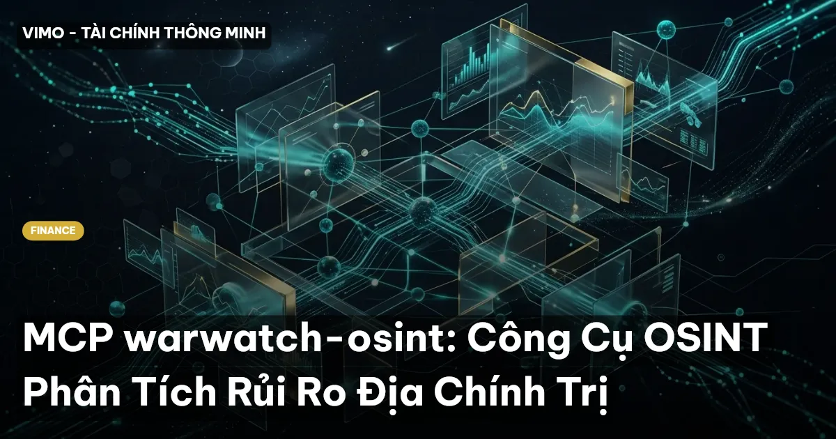 MCP warwatch-osint: Công Cụ OSINT Phân Tích Rủi Ro Địa Chính Trị