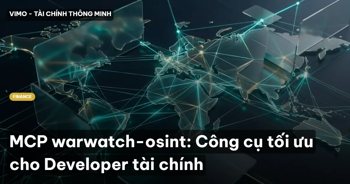 MCP warwatch-osint: Công cụ tối ưu cho Developer tài chính